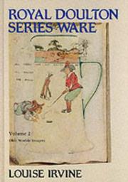 Cover of: Royal Doulton Series Ware Volume two (Royal Doulton Series Ware) by Louise Irvine, Louise Irvine