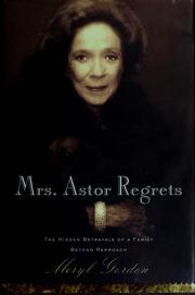 Mrs. Astor regrets by Meryl Gordon
