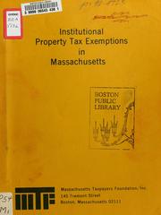 Institutional property tax exemptions in Massachusetts by Massachusetts Taxpayers Foundation.