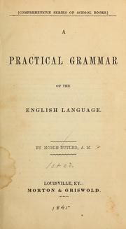 A practical grammar of the English language by Noble Butler