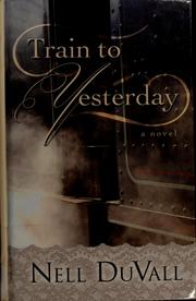 Cover of: Train to yesterday