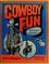 Cover of: Cowboy fun