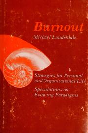 Cover of: Burnout: Strategies for Personal and Organizational Life  by Michael L. Lauderdale