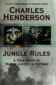 Cover of: Jungle rules: a true story of Marine justice in Vietnam