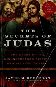 Cover of: The secrets of Judas by James McConkey Robinson