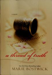 Cover of: A thread of truth by Marie Bostwick