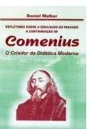 Comenius, o criador da Didática Moderna