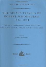 The Guiana travels of Robert Schomburgk, 1835-1844 by Peter Rivière