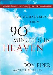 Cover of: Encouragement from 90 minutes in heaven: selections from the life-changing New York Times bestseller