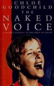 The Naked Voice by Chloe Goodchild