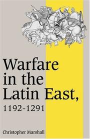Cover of: Warfare in the Latin East, 1192-1291 by Christopher Marshall