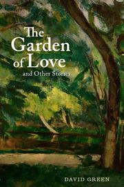 Cover of: The Garden of Love: and Other Stories