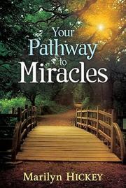 Cover of: Your pathway to miracles by Marilyn Hickey