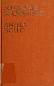 Cover of: Sojourner microcosms by Anselm Hollo