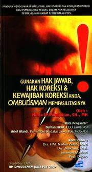 Cover of: Gunakan hak jawab, hak koreksi & kewajiban koreksi anda, ombudsman memfasilitasinya by Hinca I. P. Pandjaitan