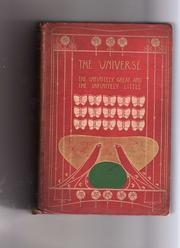 Cover of: The Universe: The Infinitely Great and the Infinitely Little