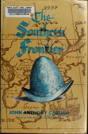 The Southern frontier by John Anthony Caruso