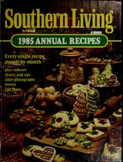 Cover of: Southern Living 1985 Annual Recipes | Southern Living