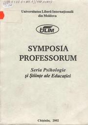 Symposia Professorum. Seria Psihologie şi Ştiinţe ale Educaţiei by Dir. publ.: Galben, Andrei