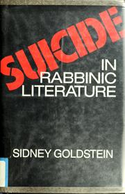 Cover of: Suicide in Rabbinic literature | Goldstein, Sidney Rabbi.