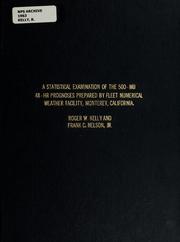 Cover of: A statistical examination of the 500-mb 48-hr. prognoses prepared by Fleet Numerical Weather Facility, Monterey, California by Roger W. Kelly