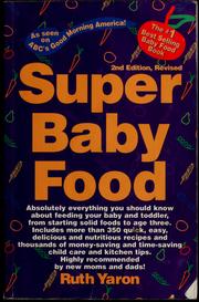 Cover of: Super baby food by Ruth Yaron