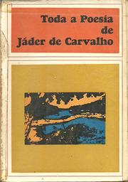 Cover of: Toda a poesia de Jáder de Carvalho.