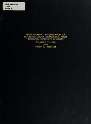 Cover of: Photographic investigation of reflected shock phenomena from decigram explosive charges
