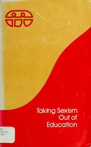 Cover of: Taking sexism out of education: the National Project on Women in Education.