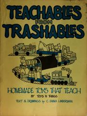 Cover of: Teachables from trashables: homemade toys that teach