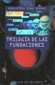 Cover of: Trilogía de las Fundaciones by 
