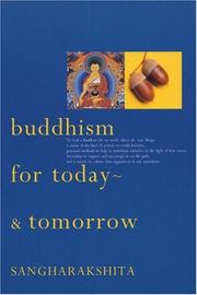 Buddhism for Today - And Tomorrow by Sangharakshita
