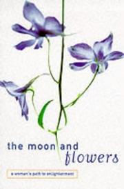 Cover of: The moon and flowers: a woman's path to enlightenment