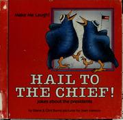 Cover of: Hail to the Chief! Jokes About the Presidents (Make Me Laugh)