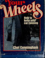 Cover of: Your wheels; how to keep your car running.