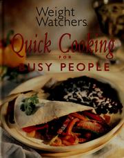 Cover of: Weight Watchers quick cooking for busy people /[editor, Cathy A. Wesler] by Cathy A. Wesler