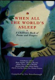 Cover of: When all the world's asleep: a children's book of poems and prayers