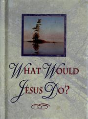 Cover of: What would Jesus do?