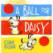 Cover of: A ball for Daisy by Christopher Raschka