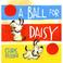 Cover of: A ball for Daisy