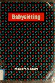 Cover of: Babysitting by Frances S. Dayee