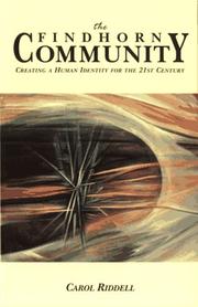 Cover of: The Findhorn Community by Carol Riddell, Carol Riddell