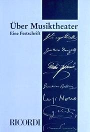 Cover of: Über Musiktheater. Eine Festschrift