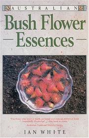 Cover of: Australian Bush Flower Essences
