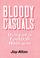 Cover of: Bloody Casuals