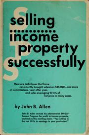 Cover of: Selling income property successfully | John B. Allen