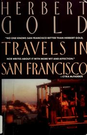 Travels in San Francisco by Herbert Gold