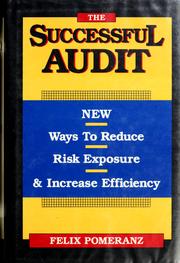 Cover of: The successful audit: new ways to reduce risk exposure and increase efficiency