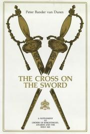 The cross on the sword by Peter Bander Van Duren