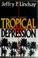 Cover of: Tropical depression